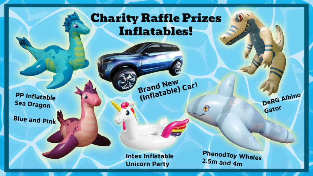 Inflatable Prices:
- Brand new (Inflatable) Car!
- PuffyPaws Inflatable Sea Dragon, in blue or pink
- DeRG Albino Gator
- Intex Inflatable Unicorn Party
- PhenodToy Whales, 2.5m and 4m